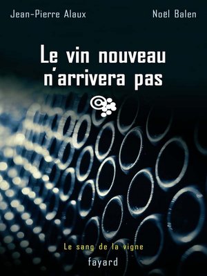 cover image of Le vin nouveau n'arrivera pas